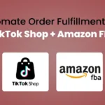 How do you automatically fulfill TikTok Shop orders through Amazon FBA?