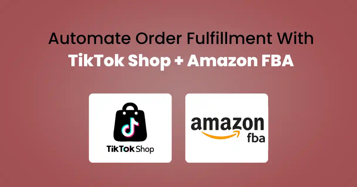 How do you automatically fulfill TikTok Shop orders through Amazon FBA?